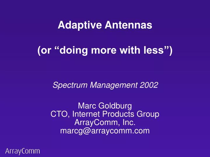 adaptive antennas or doing more with less