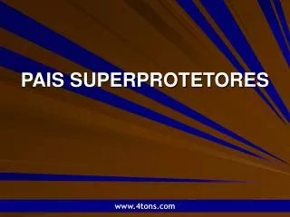 pais superprotetores