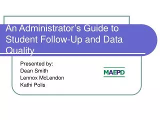 An Administrator’s Guide to Student Follow-Up and Data Quality