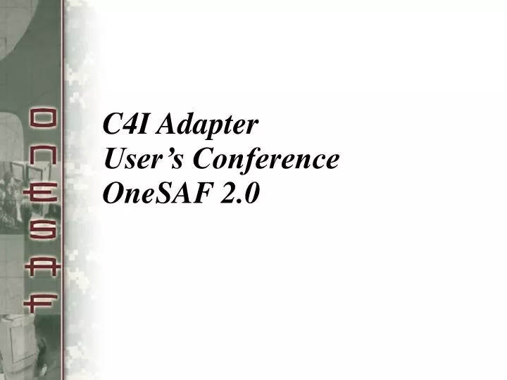 c4i adapter user s conference onesaf 2 0