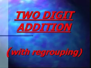 two digit addition with regrouping