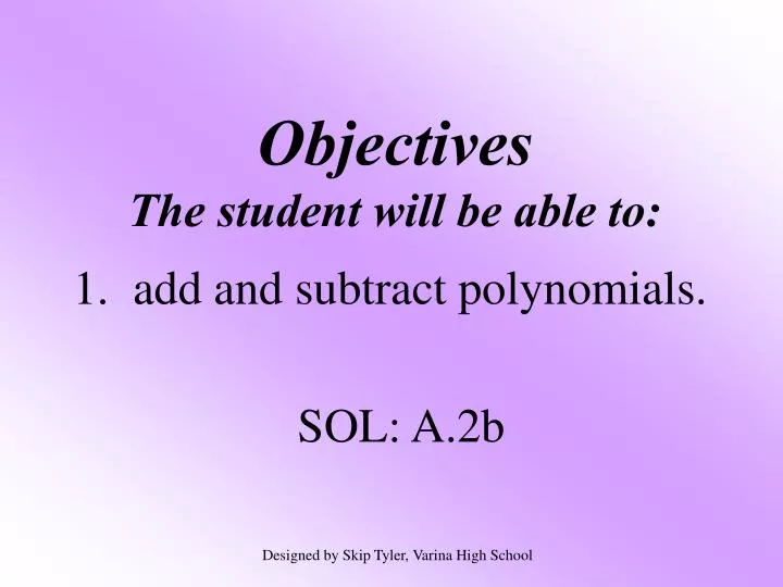 objectives the student will be able to