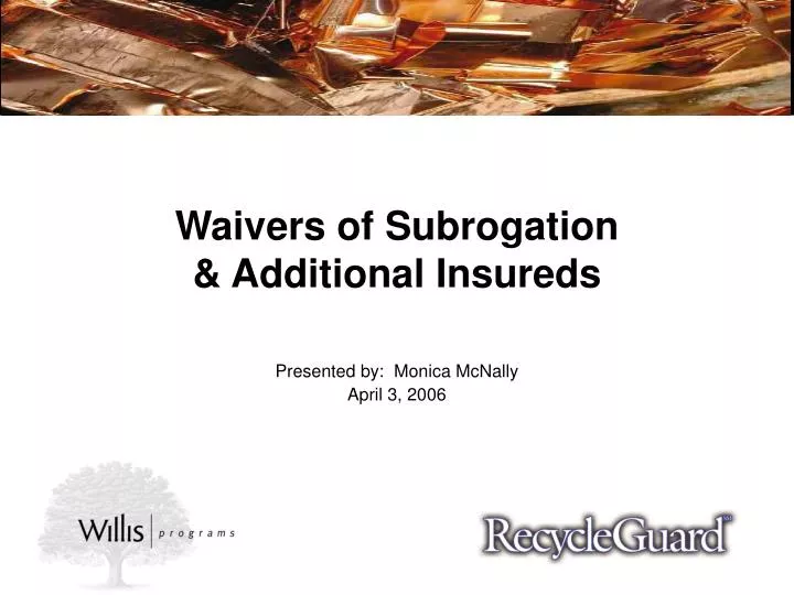 waivers of subrogation additional insureds