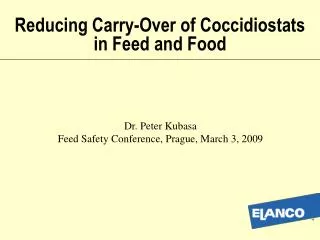 Reducing Carry-Over of Coccidiostats in Feed and Food