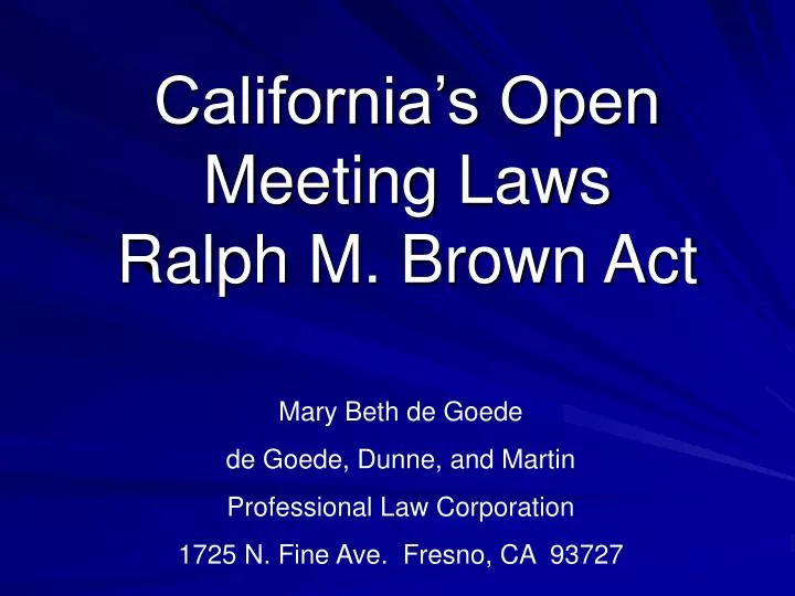 california s open meeting laws ralph m brown act