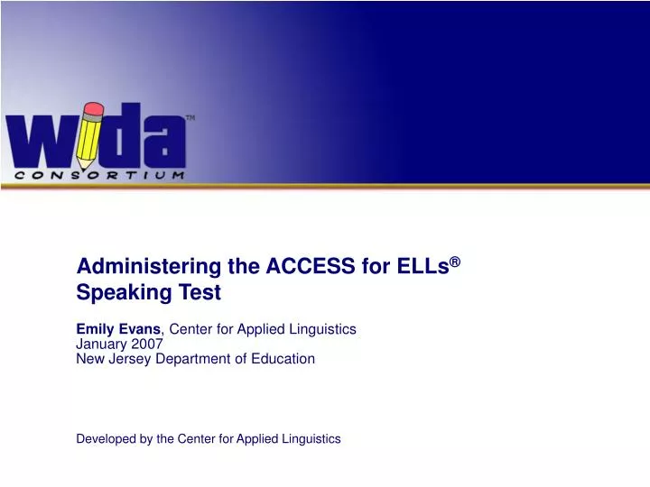 administering the access for ells speaking test