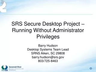 SRS Secure Desktop Project – Running Without Administrator Privileges