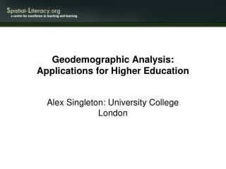 Geodemographic Analysis: Applications for Higher Education