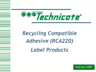 Recycling Compatible Adhesive (RCA220) Label Products