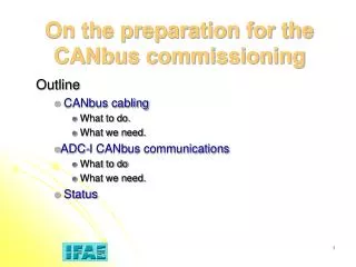 On the preparation for the CANbus commissioning