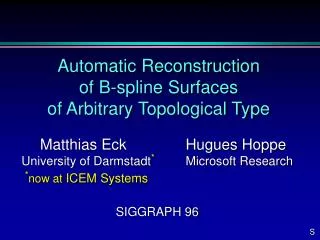 Automatic Reconstruction of B-spline Surfaces of Arbitrary Topological Type