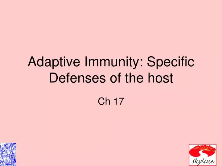 adaptive immunity specific defenses of the host