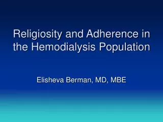 Religiosity and Adherence in the Hemodialysis Population