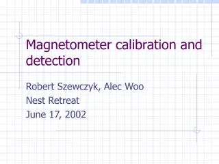 Magnetometer calibration and detection