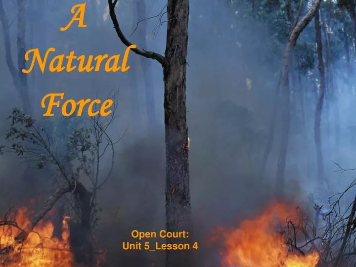 a natural force