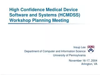 High Confidence Medical Device Software and Systems (HCMDSS) Workshop Planning Meeting