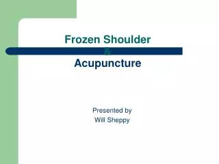 Frozen Shoulder &amp; Acupuncture