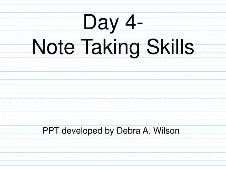 day 4 note taking skills
