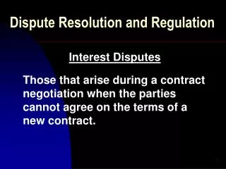 Dispute Resolution and Regulation