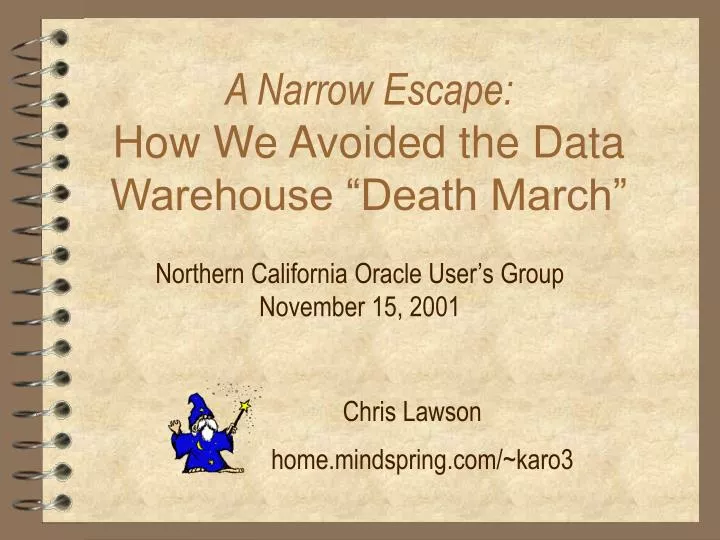 a narrow escape how we avoided the data warehouse death march