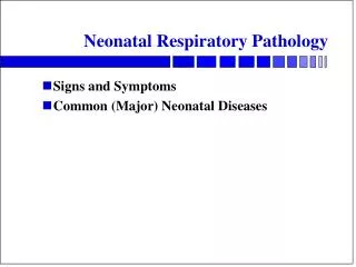 Neonatal Respiratory Pathology