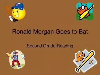 Ronald Morgan Goes to Bat