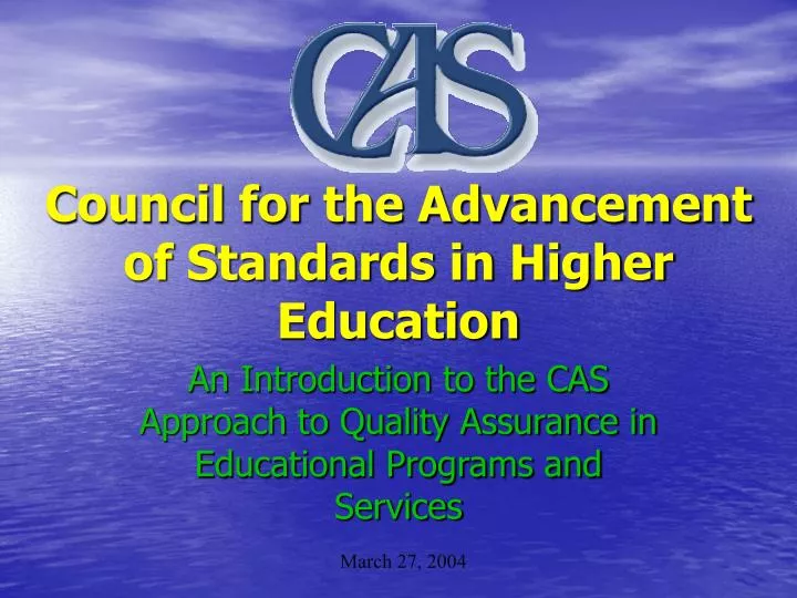 council for the advancement of standards in higher education