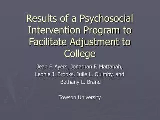 Results of a Psychosocial Intervention Program to Facilitate Adjustment to College