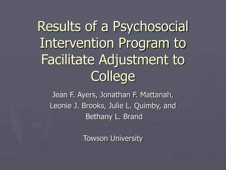 results of a psychosocial intervention program to facilitate adjustment to college