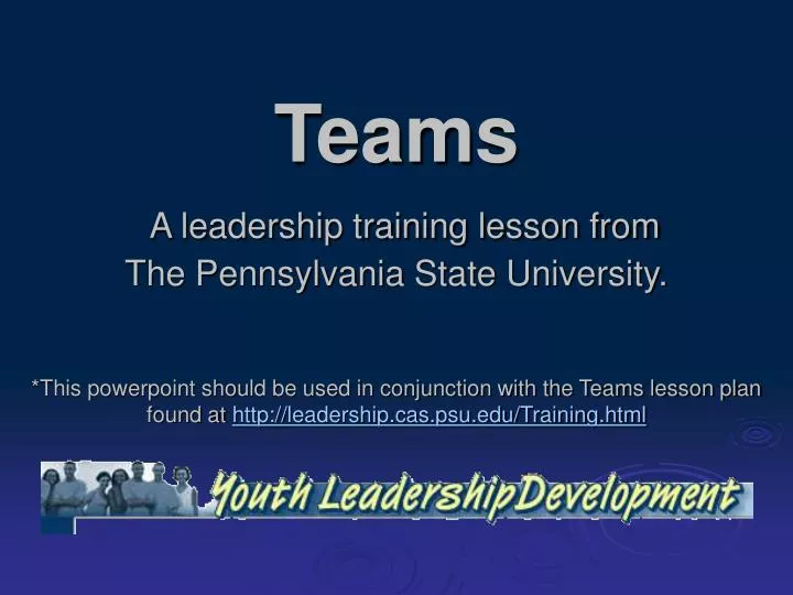 teams a leadership training lesson from the pennsylvania state university