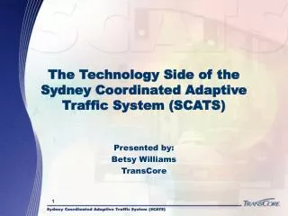 The Technology Side of the Sydney Coordinated Adaptive Traffic System (SCATS)