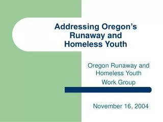 Addressing Oregon’s Runaway and Homeless Youth