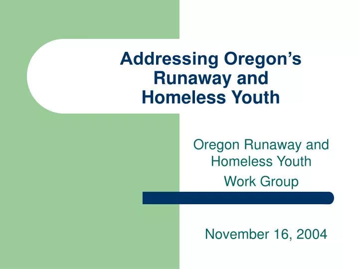 addressing oregon s runaway and homeless youth