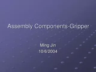 Assembly Components-Gripper