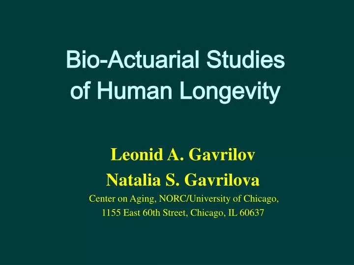 bio actuarial studies of human longevity