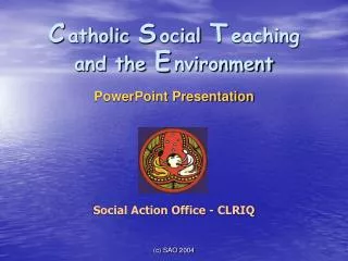 C atholic S ocial T eaching and the E nvironment PowerPoint Presentation