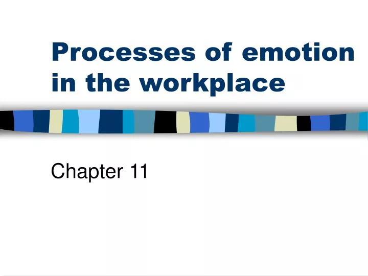 processes of emotion in the workplace