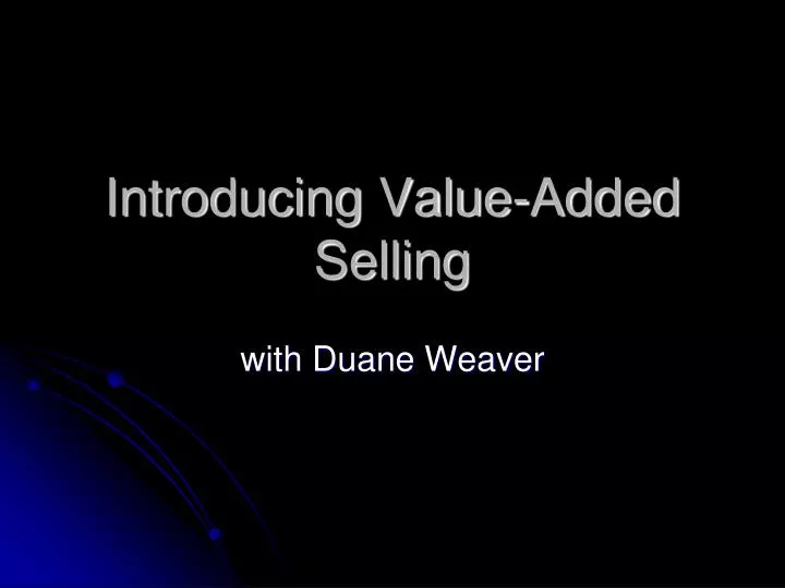 introducing value added selling