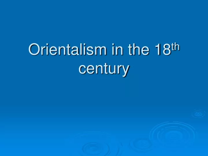 orientalism in the 18 th century