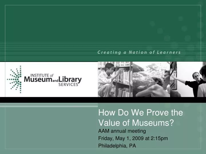 how do we prove the value of museums