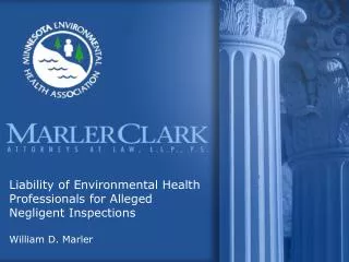 Liability of Environmental Health Professionals for Alleged Negligent Inspections William D. Marler
