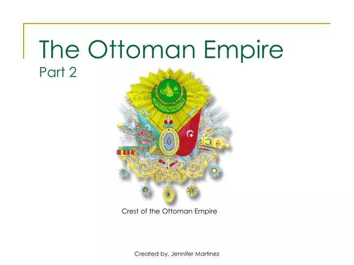 the ottoman empire part 2