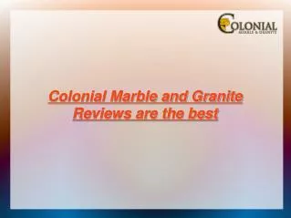 Colonial Marble & Granite Reviews