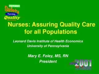 Nurses: Assuring Quality Care for all Populations