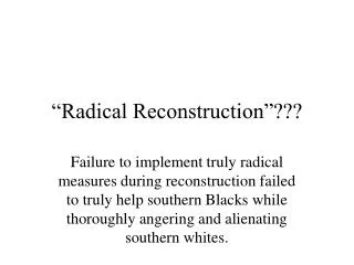 “Radical Reconstruction”???