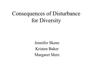 Consequences of Disturbance for Diversity
