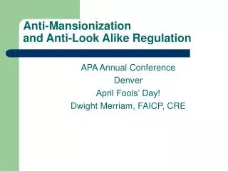Anti-Mansionization and Anti-Look Alike Regulation