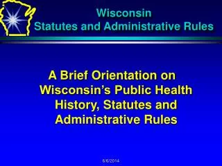 Wisconsin Statutes and Administrative Rules