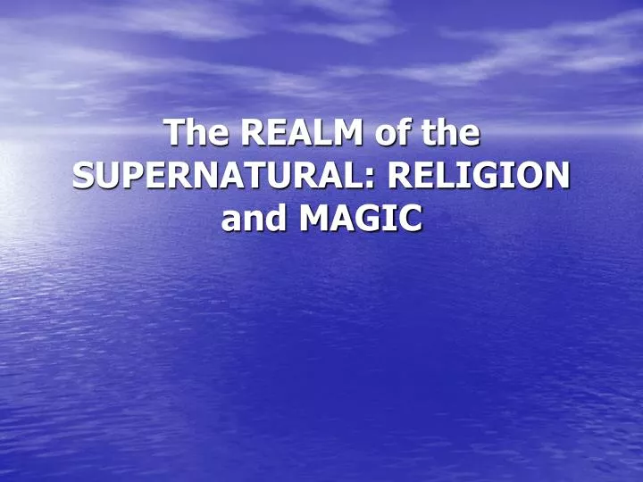 the realm of the supernatural religion and magic