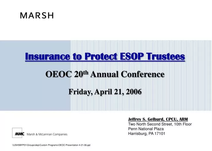 insurance to protect esop trustees oeoc 20 th annual conference friday april 21 2006
